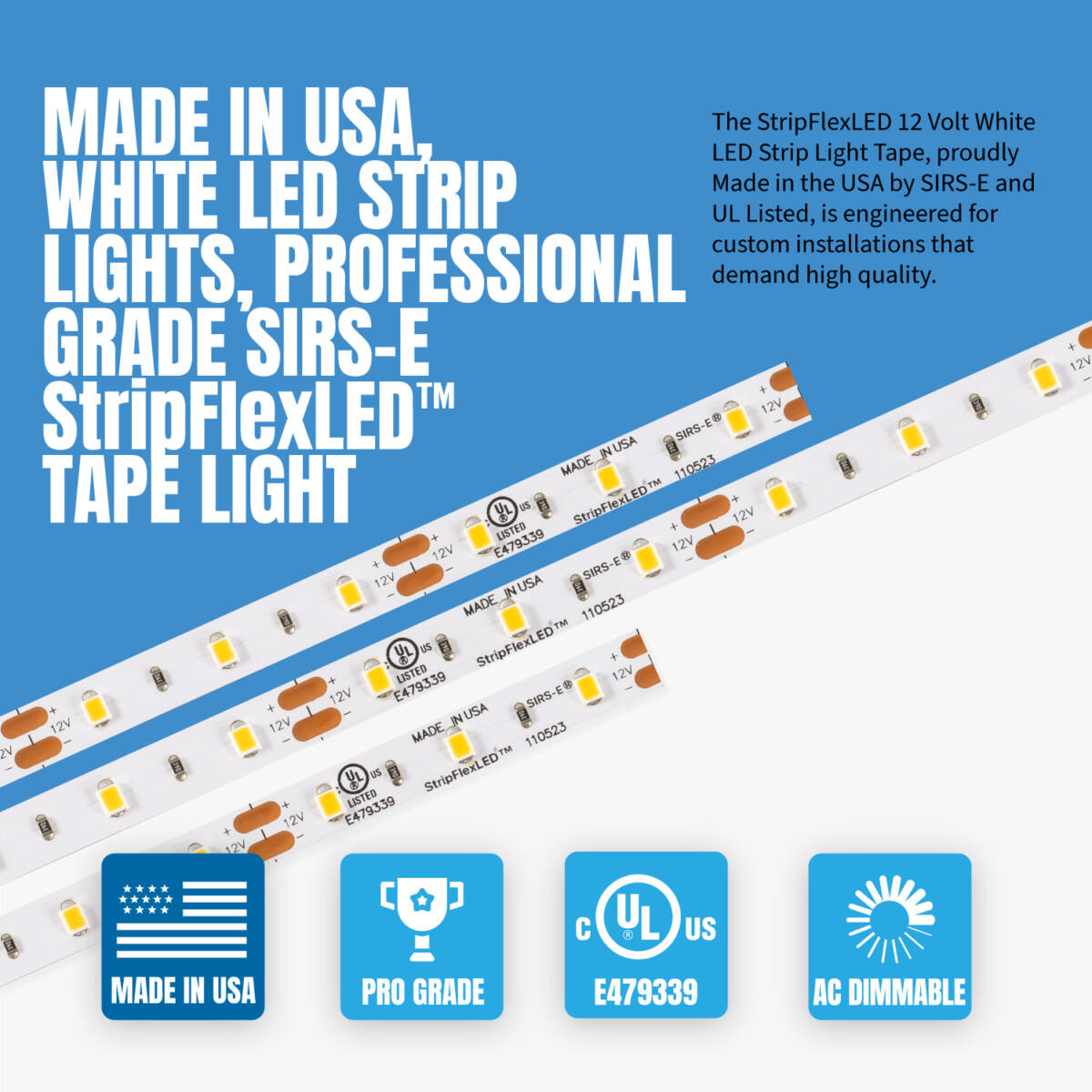 StripFlexLED™ White LED Strip Lights Pro by SIRS-E - Made in the USA ...