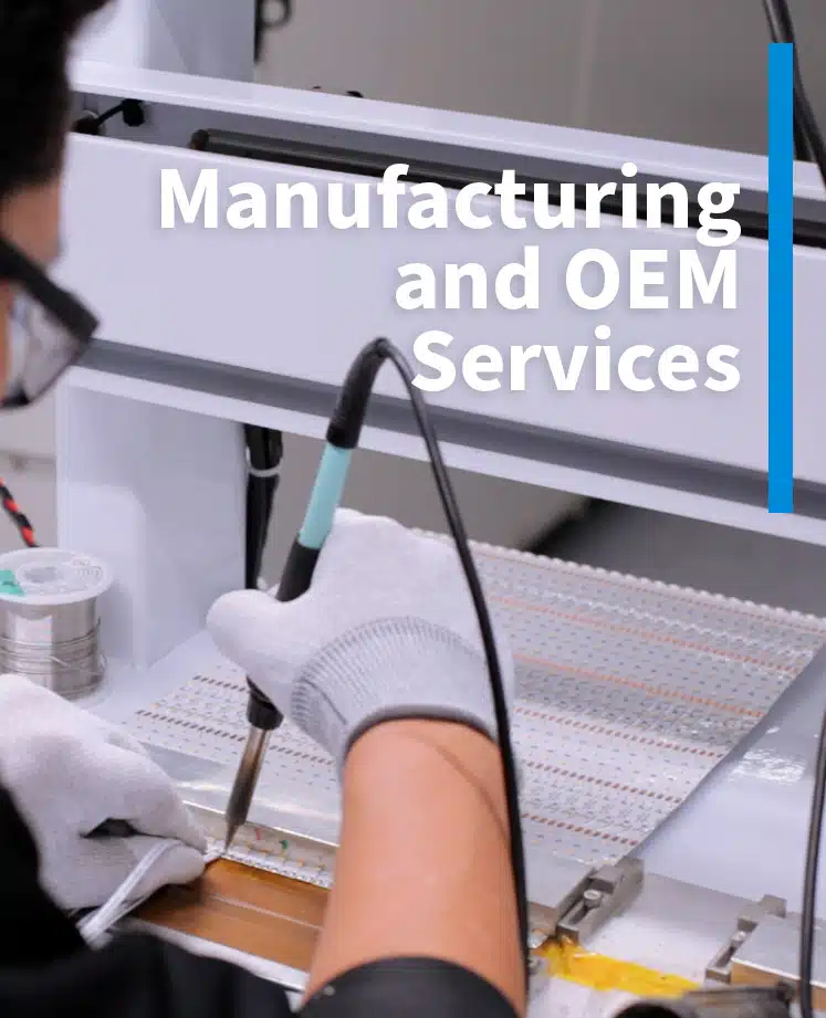 Manufacturing and OEM Services